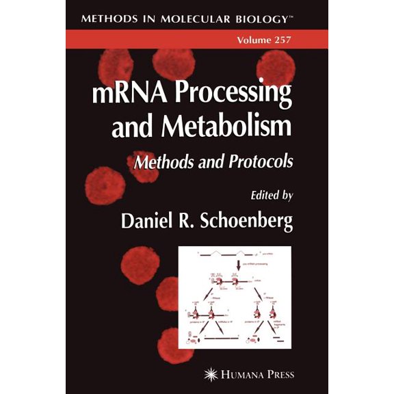 Methods in Molecular Biology Mrna Processing and Metabolism: Methods and Protocols, Book 257, (Paperback)