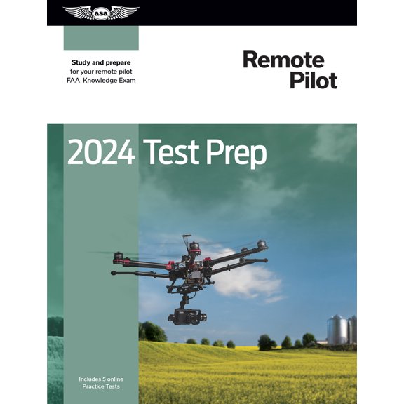 Pre-Owned 2024 Remote Pilot Test Prep: Study and Prepare for Your Remote Pilot FAA Knowledge Exam (Paperback) 1644253321 9781644253328