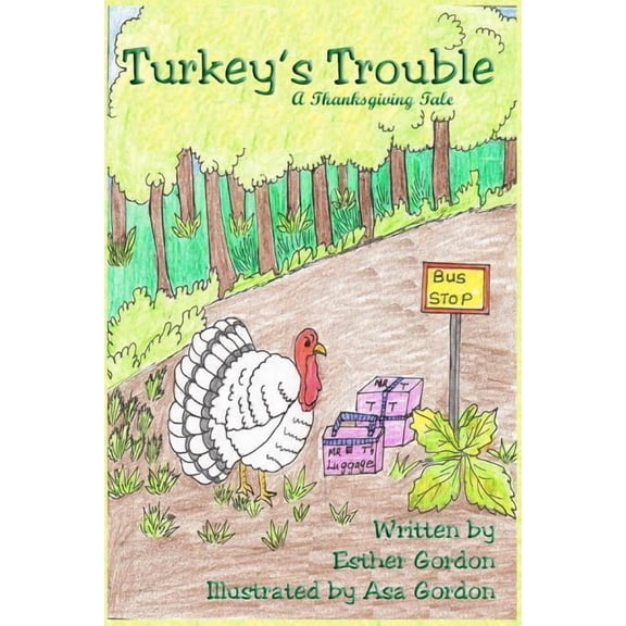Turkey's Trouble: A Thanksgiving Story, (Paperback)