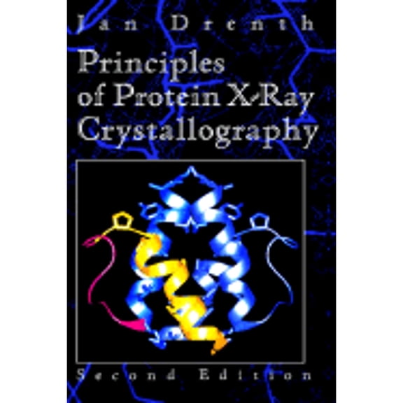 Pre-Owned Principles of Protein X-Ray Crystallography (Hardcover) by Jan Drenth