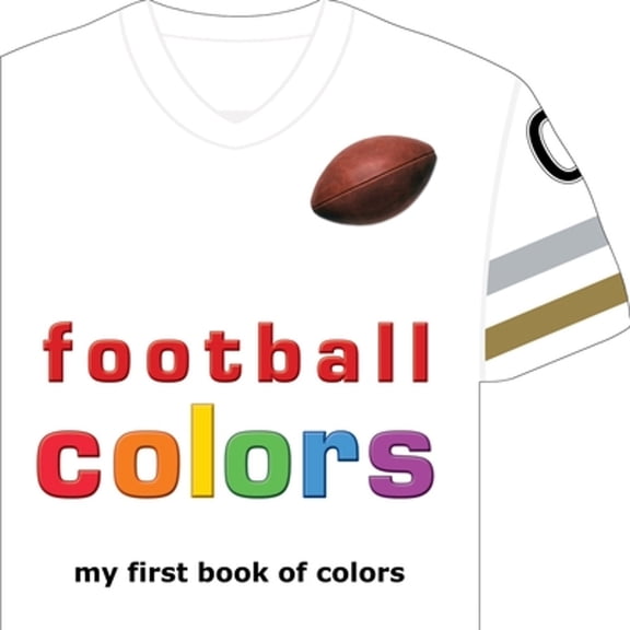 Pre-Owned Football Colors (League Edition) (Board book) 1607301482 9781607301486