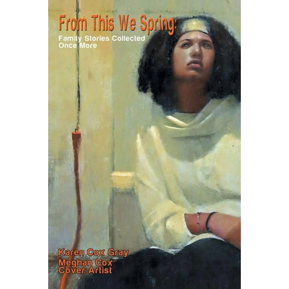 From This We Spring: Family Stories Collected Once More (Paperback)