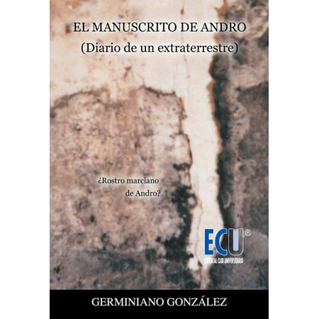 El manuscrito de Andro. Diario de un extraterrestre - (Best 1 Andro Product)