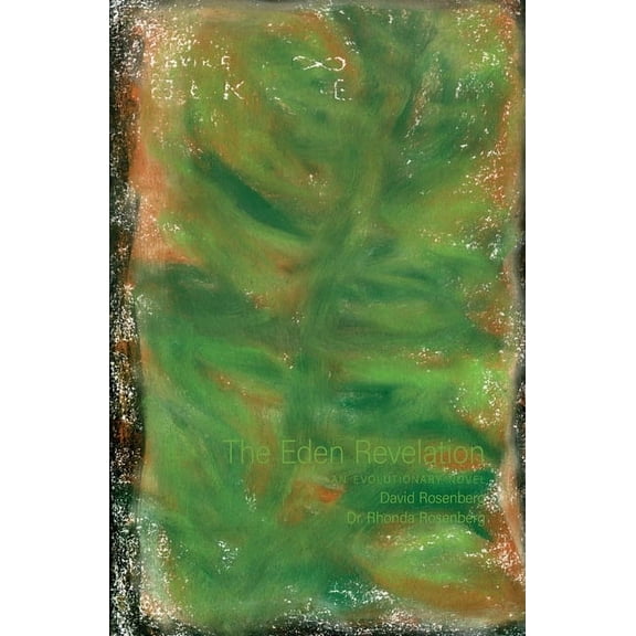 The Eden Revelation: An Evolutionary Novel, (Paperback)