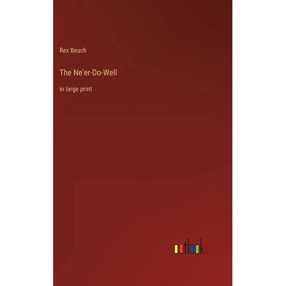 The Ne'er-Do-Well, (Hardcover)