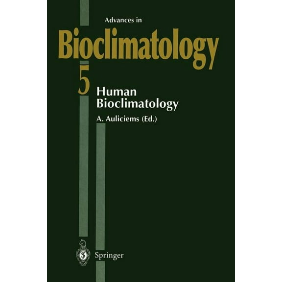 Advances in Bioclimatology Human Bioclimatology, Book 5, (Paperback)