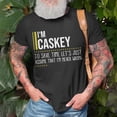 thumbnail image 3 of Caskey Name Gift Im Caskey Im Never Wrong Unisex TShirt, 3 of 6