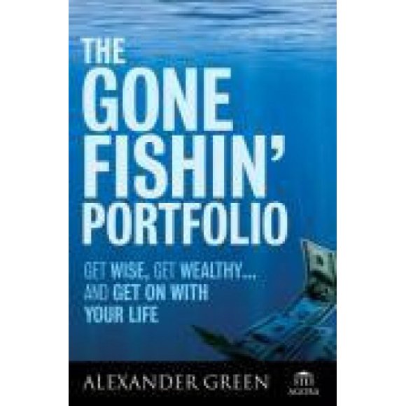 Portfolio The Gone Fishin': Soyez Sage, Soyez Riche... et Allez-Y (Agora Series)