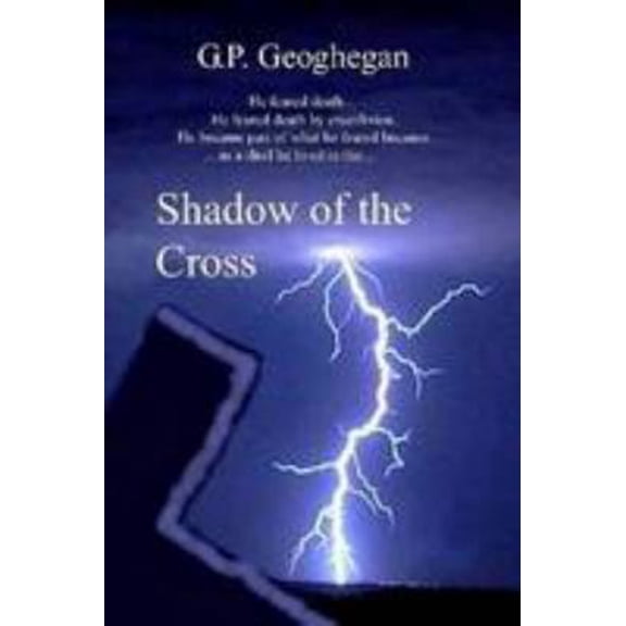 Pre-Owned Shadow of the Cross (Paperback) 1435725220 9781435725225
