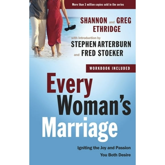 Pre-Owned Every Woman's Marriage: Igniting the Joy and Passion You Both Desire (Paperback 9780307458575) by Shannon Ethridge