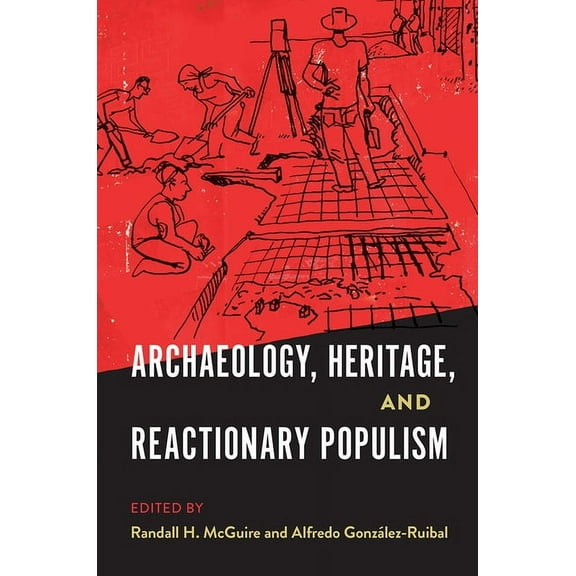 Cultural Heritage Studies Archaeology, Heritage, and Reactionary Populism, (Paperback)