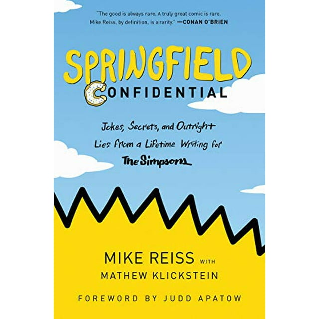 Springfield Confidentiel : Blagues, Secrets et Mensonges Purs de Toute une Vie pour les Simpsons