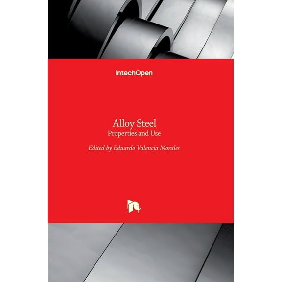 Alloy Steel: Properties and Use (Hardcover)