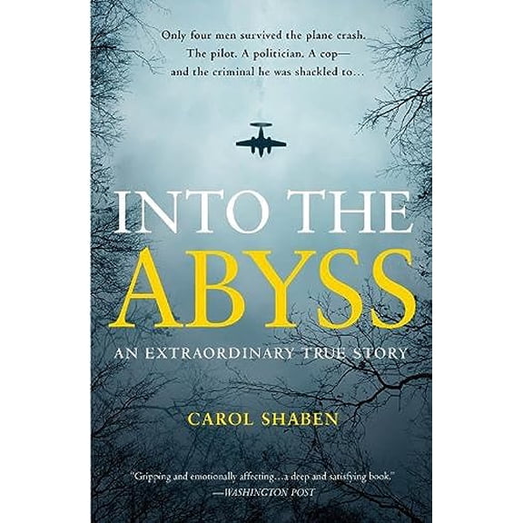 Pre-Owned Into the Abyss: An Extraordinary True Story by Shaben, Carol (2014) Paperback, 9781455501960, 1455501964, Paperback, Illustrated edition