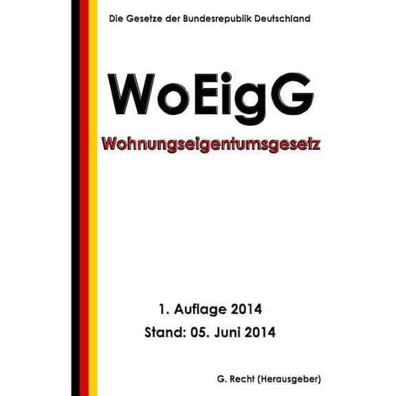 Wohnungseigentumsgesetz - Woeigg