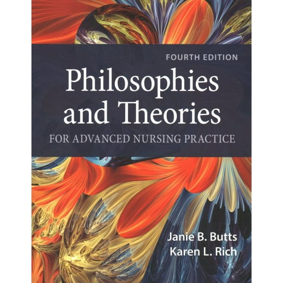 Pre-Owned Philosophies and Theories for Advanced Nursing Practice