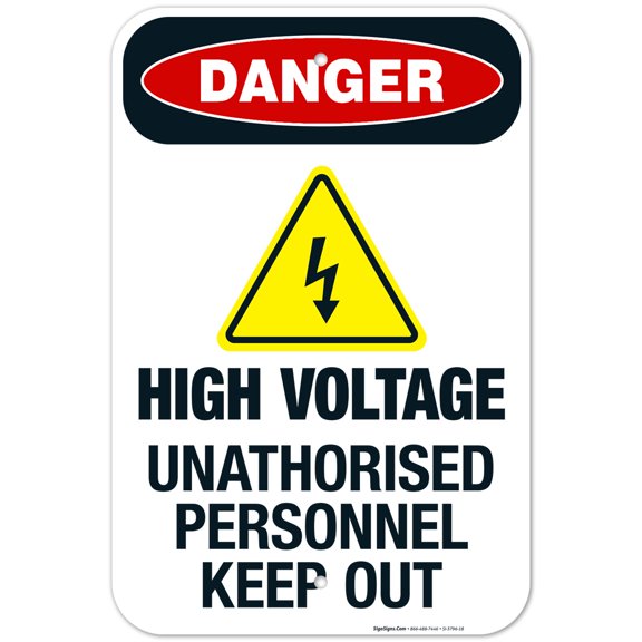 High Voltage Unauthorized Personnel Keep Out Sign, OSHA Danger Sign, 12x18 Aluminum