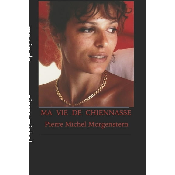 ma vie de chiennasse (Paperback)