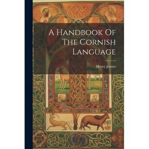 A Handbook Of The Cornish Language (Paperback)