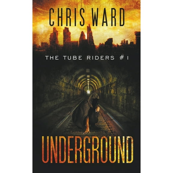 The Tube Riders Underground, Book 1, (Paperback)