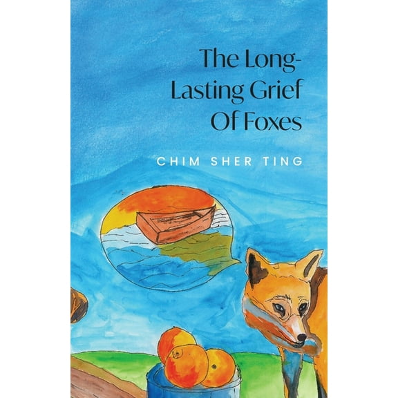 The Long-Lasting Grief of Foxes, (Paperback)