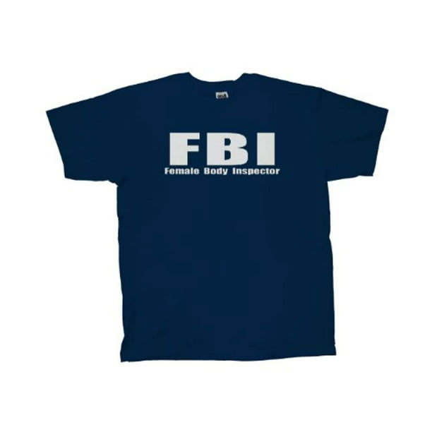 FBI Female Body Inspector Funny Crude Humor Men's Short Sleeve  T-shirt-Nb-3X Navy Blue 