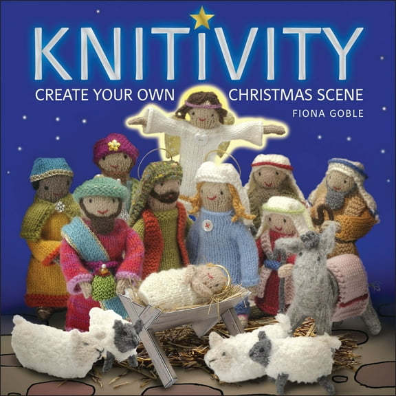 Knitivity : Create Your Own Christmas Scene (Paperback)