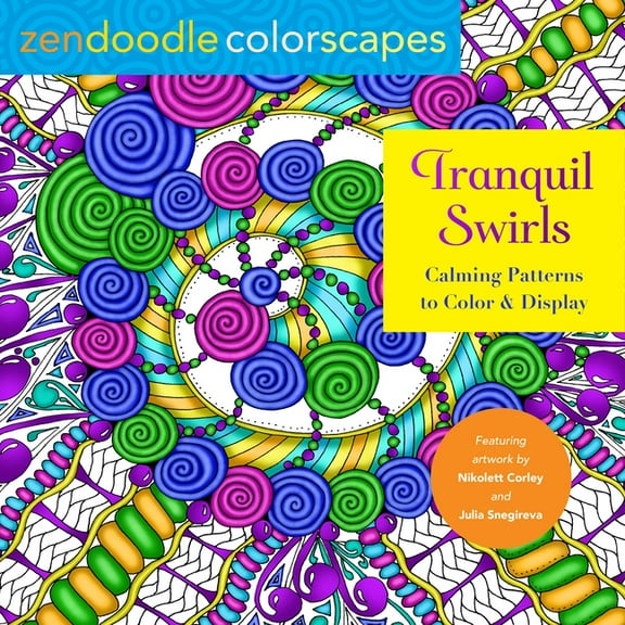 Zendoodle Colorscapes: Tranquil Swirls: Calming Patterns to Color and Display, (Paperback)
