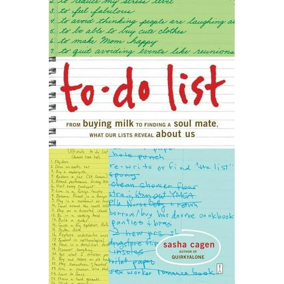 To-Do List: From Buying Milk to Finding a Soul Mate, What Our Lists Reveal about Us, (Paperback)
