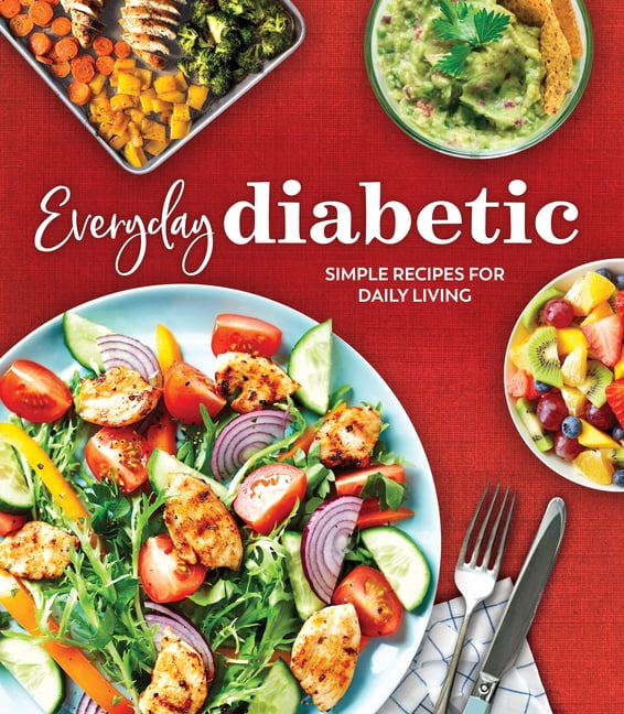 Everyday Diabetic Simple Recipes for Daily Living (Hardcover