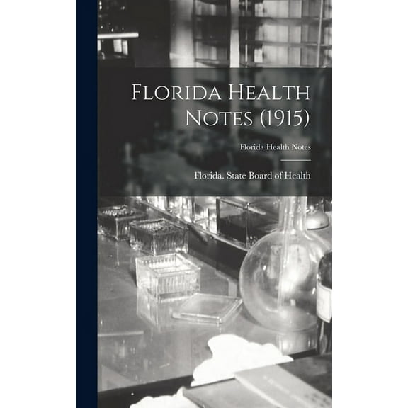 Florida Health Notes (1915) (Hardcover)