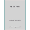 thumbnail image 1 of Pre-Owned My Life Today (Hardcover) 0828015171 9780828015172, 1 of 1
