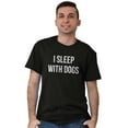 thumbnail image 4 of I Sleep With Dogs Pet Owner Funny Men's Graphic T Shirt Tees Brisco Brands S, 4 of 4