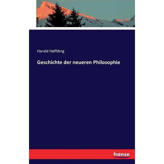 Geschichte der neueren Philosophie, (Paperback)