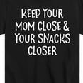 thumbnail image 3 of Instant Message - Mom Close Snacks Closer - Toddler And Youth Short Sleeve Graphic T-Shirt, 3 of 6