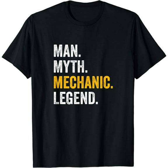Man Myth Mechanic Legend - Funny Mechanic T-Shirt