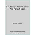 thumbnail image 1 of Pre-Owned How to Buy a Great Business With No Cash Down (Hardcover) 0471617121 9780471617129, 1 of 1