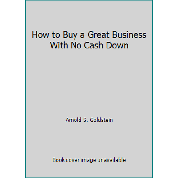 Pre-Owned How to Buy a Great Business With No Cash Down (Hardcover) 0471617121 9780471617129