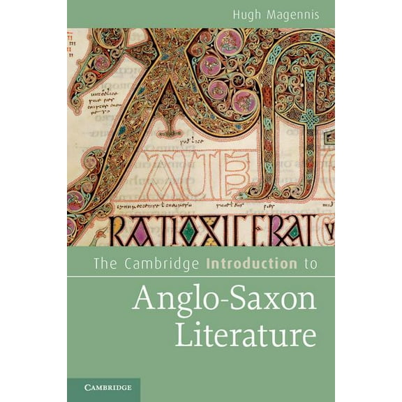 Cambridge Introductions to Literature (H The Cambridge Introduction to Anglo-Saxon Literature, (Paperback)