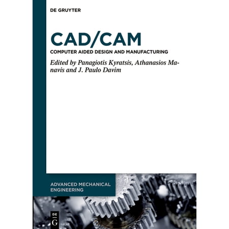 Advanced Mechanical Engineering Cad/CAM: Computer-Aided Design and Manufacturing Book 17 (Hardcover)
