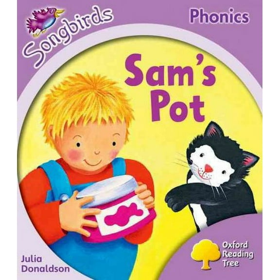 Oxford Reading Tree Songbirds Phonics: Level 1 : Sam's Pot