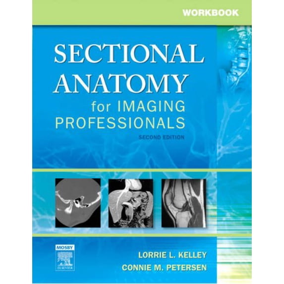Pre-Owned Workbook for Sectional Anatomy for Imaging Professionals, 9780323020046, 0323020046, Paperback, 2 edition