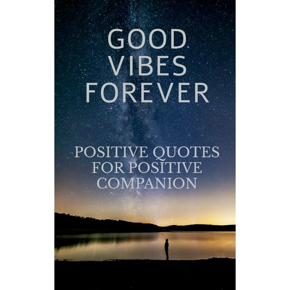 Good Vibes Forever, (Paperback)