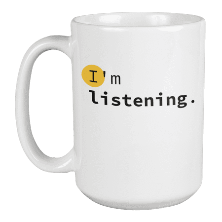 

Enneagram Type 2 - Coffee and Tea Mug: I m listening. (15oz)
