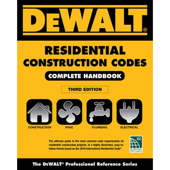 Pre-Owned Dewalt 2018 Residential Construction Codes: Complete Handbook (Paperback) 1337271411 9781337271417