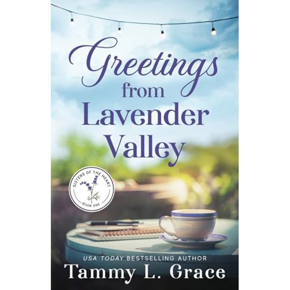 Pre-Owned Greetings from Lavender Valley (Sisters of the Heart) (Paperback) 194559151X 9781945591518