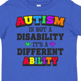 thumbnail image 4 of Inktastic Autism is Not a Disability It's a Different Ability Boys or Girls Toddler T-Shirt, 4 of 5