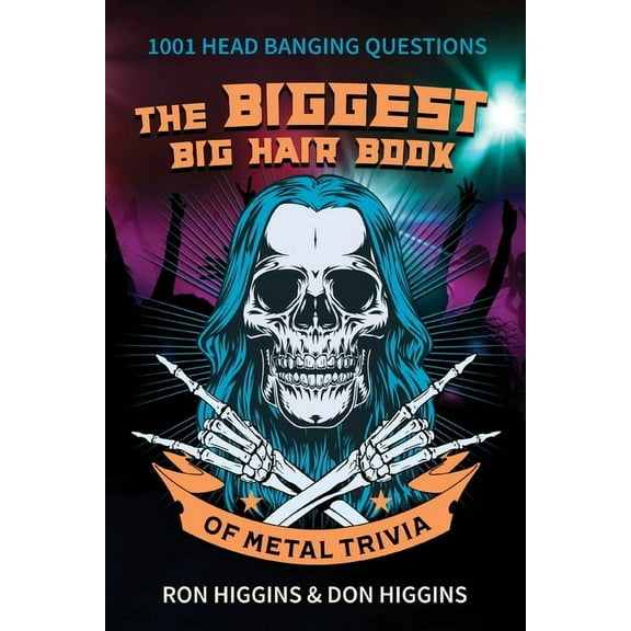 The Biggest Big Hair Book of Metal Trivia, (Paperback)