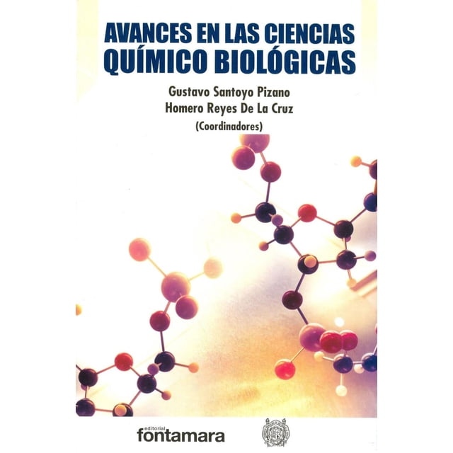 Avances en las ciencias químico-biológicas, de Homero Reyes