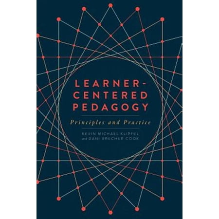 Pre-Owned Learner-Centered Pedagogy : Principles and Practice (Paperback)
